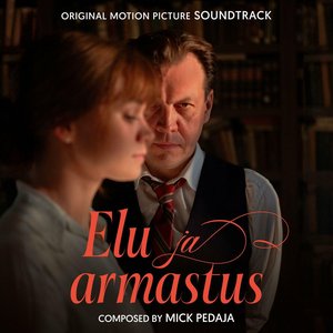 Image for 'Elu ja armastus (Original Motion Picture Soundtrack)'