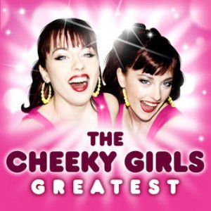 Image for 'Greatest - The Cheeky Girls'