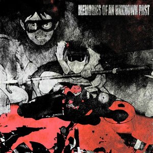 Image for 'Memories of an Unknown Past'