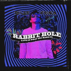 Bild für 'Rabbit Hole (Love Is What You Make It)'