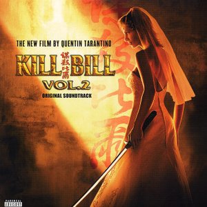 Изображение для 'Kill Bill Vol. 2 Original Soundtrack'