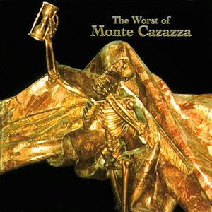 Image for 'The Worst of Monte Cazazza'