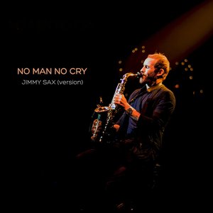 Image for 'No Man No Cry (Jimmy Sax Version)'