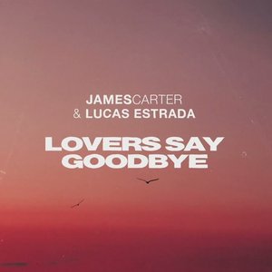 Image for 'Lovers Say Goodbye'