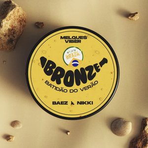 Image for 'Bronze (Batidão do Verão)'