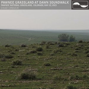Image for 'Pawnee Grassland at Dawn Soundwalk'