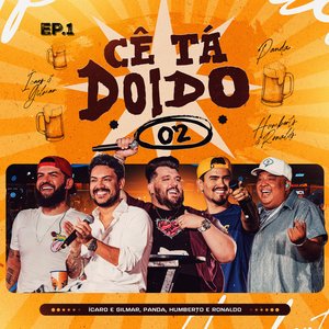 'Cê Tá Doido 02, Ep. 1 (Ao Vivo)'の画像
