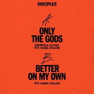 Image for 'Only The Gods / Better On My Own (feat. Anabel Englund)'