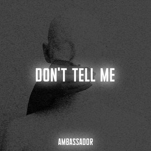 Image for 'Don't Tell Me'