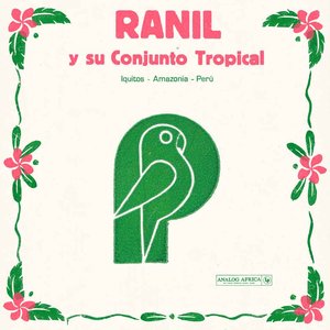 Image for 'Ranil y su Conjunto Tropical (Analog Africa Dance Edition No. 11)'