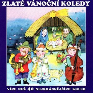 Image for 'Zlaté Vánoční Koledy (Více Než 40 Nejkrásnějších Koled)'