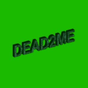 Image for 'dead2me'