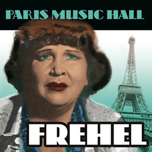 Image for 'Paris Music Hall - Frehel'
