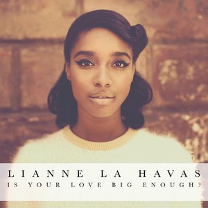 Image for 'Is Your Love Big Enough? (iTunes Festival Edition)'