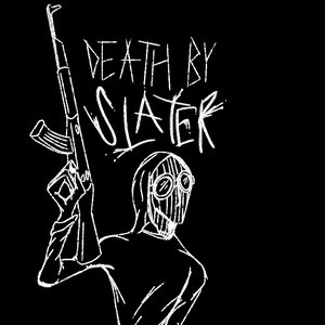 'Death By Slater'の画像