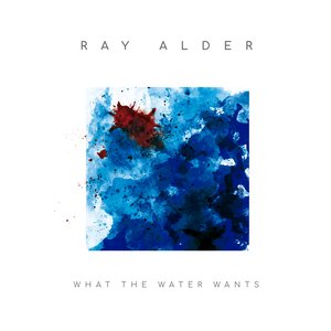 Image for 'What The Water Wants'