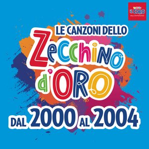 Image for 'Le canzoni dello Zecchino d'oro dal 2000 al 2004'