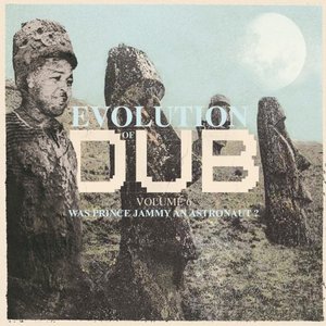 “Evolution Of Dub Vol. 6 - Was Prince Jammy An Astronaut?”的封面