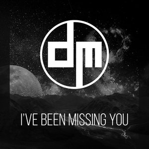 Image for 'I've Been Missing You'