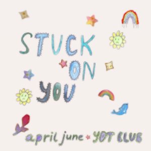 Immagine per 'stuck on you'