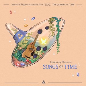 Изображение для 'Songs of Time: Fingerstyle Guitar Music from The Legend of Zelda: Ocarina of Time'