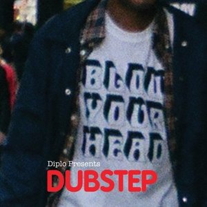 Image for 'Blow Your Head - Diplo Presents: Dubstep'