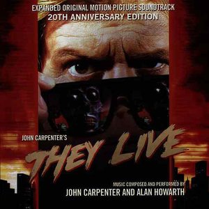 Image for 'They Live - Expanded Original Motion Picture Soundtrack 20th Anniversary Edition'