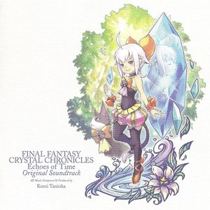 Image for 'Final Fantasy Crystal Chronicles: Echoes of Time Original Soundtrack'