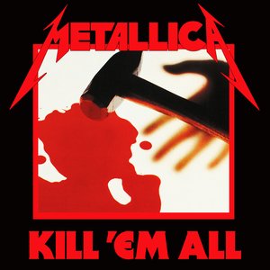 Bild för 'Kill 'Em All (Deluxe Remaster)'