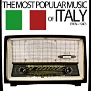 Image for 'The Most Popular Music of Italy - A Collection Spanning the 1930's and 1940's'