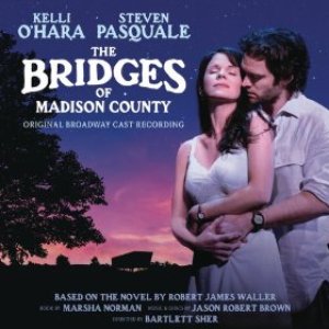 'Bridges of Madison County (Original Broadway Cast Recording)' için resim