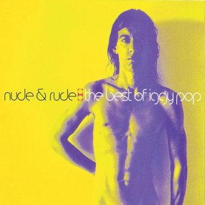Image for 'Nude & Rude: The Best of Iggy Pop'