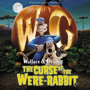 Image for 'Wallace & Gromit: The Curse Of The Were-Rabbit (Original Motion Picture Soundtrack)'