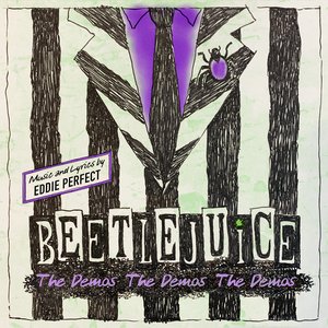 Image for 'Beetlejuice: The Demos The Demos The Demos'