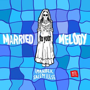 Image for 'Married To Your Melody'