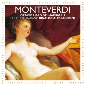 'Monteverdi: Madrigals, Book 8 - Madrigali Guerrieri Et Amorosi' için resim