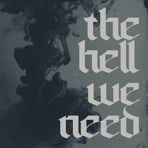 “The Hell We Need”的封面