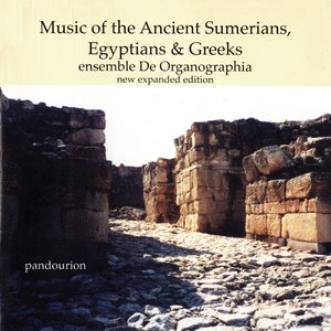 Image for 'Music Of The Ancient Sumerians, Egyptians & Greeks'
