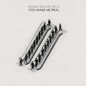 'You Make Me Real'の画像