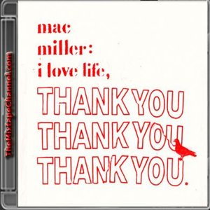 'I Love Life, Thank You (Official Mixtape)' için resim