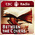 Avatar for Between the Covers from CBC Radio