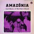 Avatar de Amazônia · Cult Music Of Northern Brazil