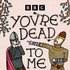 You're Dead To Me 的头像