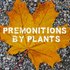 Avatar de Premonitions by Plants Podcast