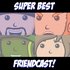 Avatar för Super Best Friends: Matt | Pat | Woolie | Liam