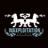 waxploitation さんのアバター