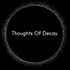 Avatar for ThoughtsOfDecay