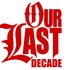 Аватар для Our Last Decade