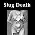 Avatar for Slug Death