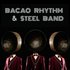 Bacao Rhythm and Steel Band 的头像